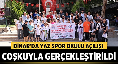Dinar'da Yaz Spor Okulu Açılışı Coşkuyla Gerçekleştirildi