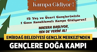 Emirdağ Gençlik Merkezi'nden Doğa Kampı!