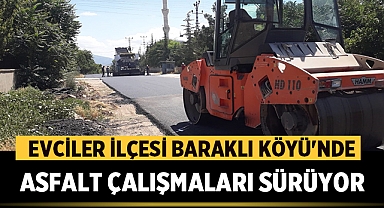 Evciler İlçesi Baraklı Köyü'nde Sıcak Asfalt Çalışması Devam Ediyor
