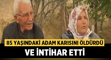 85 Yaşındaki Adam Karısını Öldürdü ve İntihar Etti