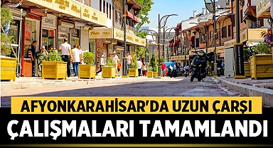 Afyonkarahisar'da Uzun Çarşı Çalışmaları Tamamlandı: Tarihi ve Modern Dokunuşlarla Yeniden Doğan Bir Eser