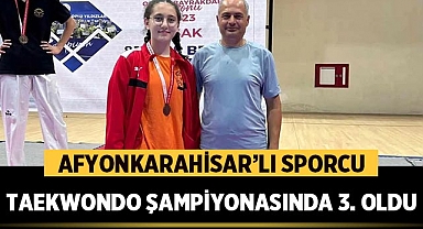 Afyonkarahisarlı Sporcu Taekwondo Şampiyonasında Üçüncü Oldu
