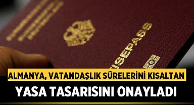 Almanya, Vatandaşlık Sürelerini Kısaltan Yasa Tasarısını Onayladı