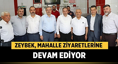 Başkan Zeybek, Mahalle Ziyaretlerine Devam Ediyor