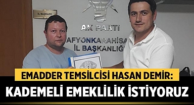 Emeklilikte Adalet Derneği İl Temsilcisi Hasan Demir: Kademeli Emeklilik İstiyoruz