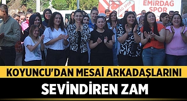 Başkan Serkan Koyuncu'dan Mesai Arkadaşlarını Sevindiren Zam