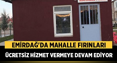 Emirdağ'da Mahalle Fırınları Ücretsiz Hizmet Vermeye Devam Ediyor