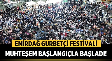 Emirdağ Gurbetçi Festivali Muhteşem Başlangıçla Başladı!