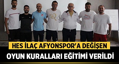 Hes İlaç Afyonspor'a Değişen Oyun Kuralları Eğitimi Verildi
