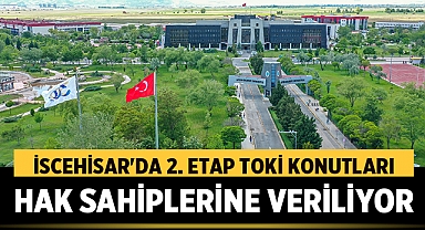 İscehisar'da 2. Etap TOKİ Konutları Hak Sahiplerine Veriliyor