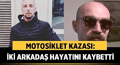 Motosiklet Kazası: İki Arkadaş Hayatını Kaybetti