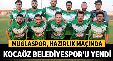 Muğlaspor, Hazırlık Maçında Kocaöz Belediyespor'u 5-1 Yendi
