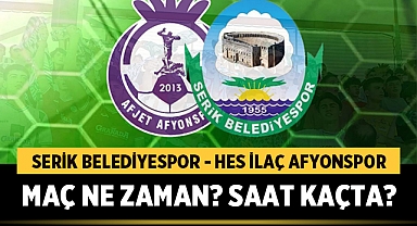 Serik Belediyespor - HES İlaç Afyonspor Maçı Ne Zaman? Saat Kaçta? Hangi Kanalda? 