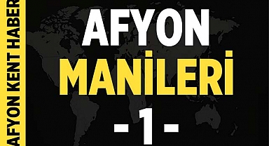 Afyon Manileri ( 1 ) 