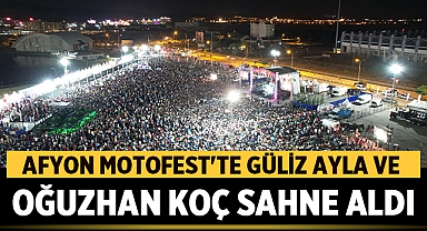 Afyon MOTOFEST'te Güliz Ayla ve Oğuzhan Koç Sahne Aldı