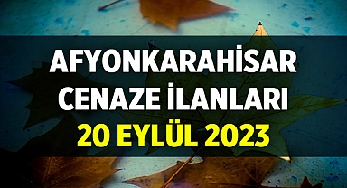 Afyonkarahisar Belediyesi Cenaze İlanları - 20.09.2023
