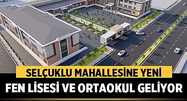 Afyonkarahisar'ın Selçuklu Mahallesine Yeni Fen Lisesi ve Ortaokul Geliyor 