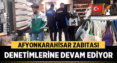 Afyonkarahisar Zabıtası İşyeri Denetimlerine Devam Ediyor