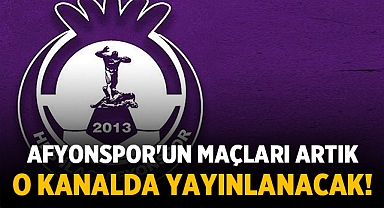 Afyonspor'un maçları artık o kanalda yayınlanacak!