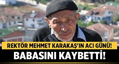 AKÜ Rektörü Prof. Dr. Mehmet Karakaş'ın Babası Dursun Karakaş Vefat Etti
