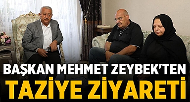 Başkan Mehmet Zeybek'ten Taziye Ziyareti