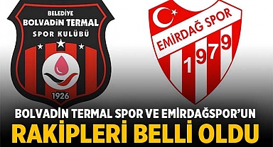 Belediye Bolvadin Termal Spor ve Emirdağspor' un Rakipleri Belli Oldu