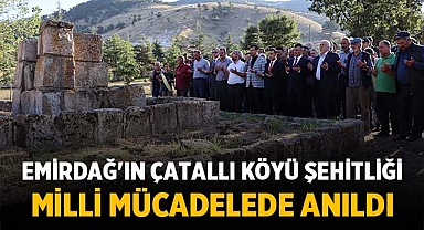 Emirdağ'ın Çatallı Köyü Şehitliği Milli Mücadelede Anıldı