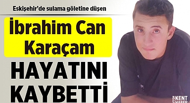 Eskişehir’de Trajik Kaza: Genç Sulama Göletine Düştü, Hayatını Kaybetti 