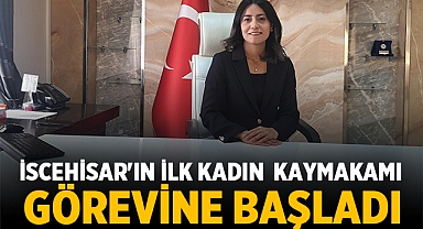 İscehisar'ın ilk kadın kaymakamı görevine başladı