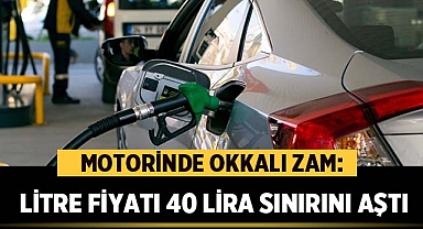 Motorinde Okkalı Zam: Litre Fiyatı 40 Lira Sınırını Aştı