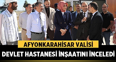 Vali Güran Yiğitbaşı, Emirdağ Devlet Hastanesi İnşaatını İnceledi
