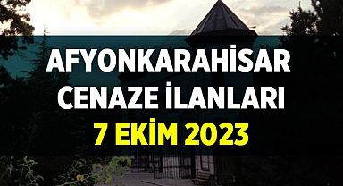 Afyon Cenaze İlanları - 07.10.2023 