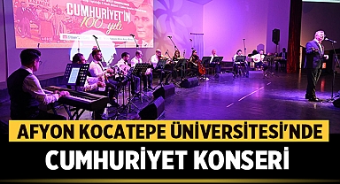 Afyon Kocatepe Üniversitesi'nde Cumhuriyet Konseri 