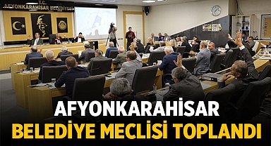 Afyonkarahisar Belediye Meclisi toplandı: İşte alınan kararlar!