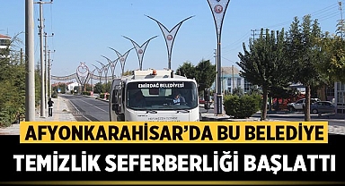 Afyonkarahisar'da bu Belediye Temizlik Seferberliği Başlattı