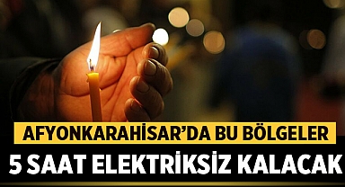 Afyonkarahisar'da Şehir Merkezinde Elektrik Kesintisi Yaşanacak 