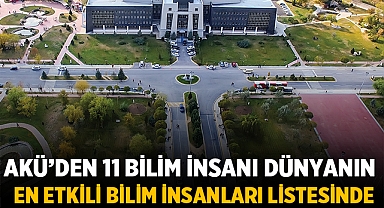 Afyonkarahisar'dan 11 Bilim İnsanı Dünyanın En Etkili Bilim İnsanları Listesine Girdi