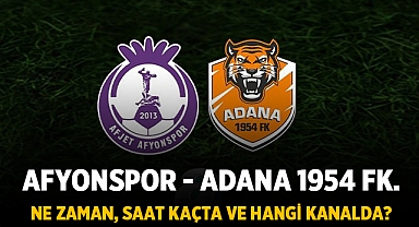 Afyonspor - Adana 1954 FK maçı ne zaman, saat kaçta ve hangi kanalda?