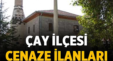 Çay Cenaze İlanları - 10 Ekim 2023