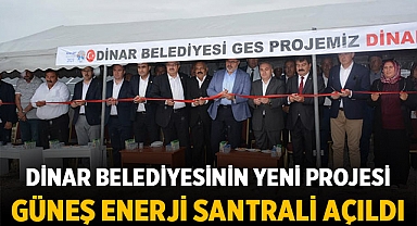 Dinar Belediyesinin Yeni Projesi: Güneş Enerji Santrali (GES) Açıldı 