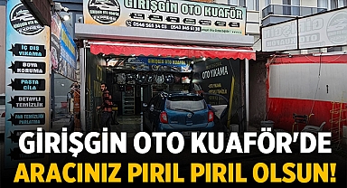 Girişgin Oto Kuaför'de aracınız pırıl pırıl olsun!