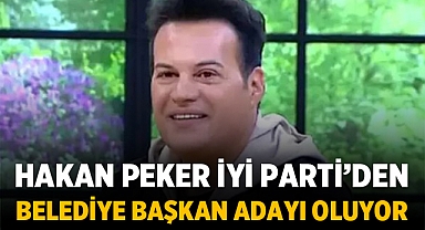 Hakan Peker İYİ Parti'den Belediye Başkan adayı oluyor