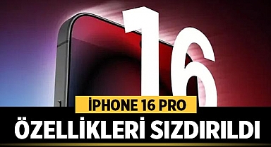 iPhone 16 Pro Özellikleri Sızdırıldı: Yeni Detaylar Ortaya Çıktı