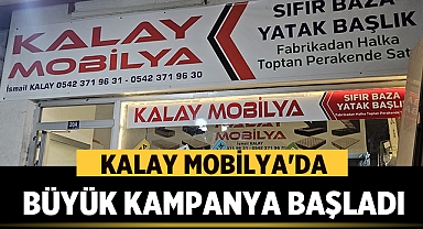 Kalay Mobilya'da Büyük Kampanya Başladı 