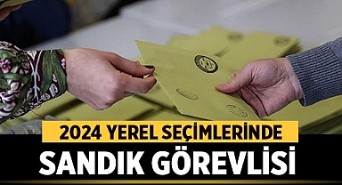 2024 Yerel Seçimlerinde Sandık Görevlisi Ücretleri Ne Kadar? 