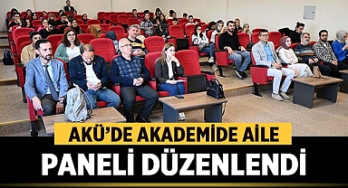 Afyon Kocatepe Üniversitesinde Akademide Aile paneli düzenledi
