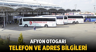 Afyon Otogarı: Adres ve Telefon Bilgileri