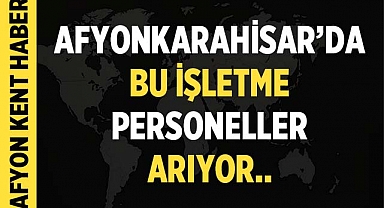 Afyonkarahisar'da bu firma imalat personelleri arıyor!