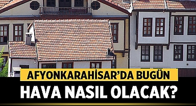 Afyonkarahisar'da sağanak ve gök gürültülü yağışların etkili olması bekleniyor