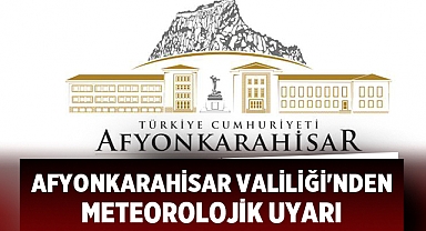 Afyonkarahisar Valiliği'nden Meteorolojik Uyarı: Sağanak Yağışa Dikkat!